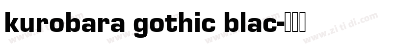 kurobara gothic blac字体转换